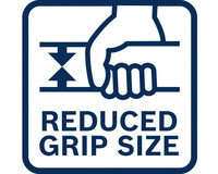 Reduzierte Griffgröße.